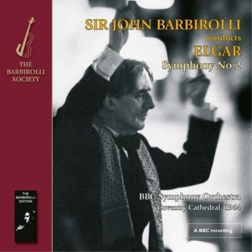 Sir John Barbirolli Conducts Elgar Symphony No. 2