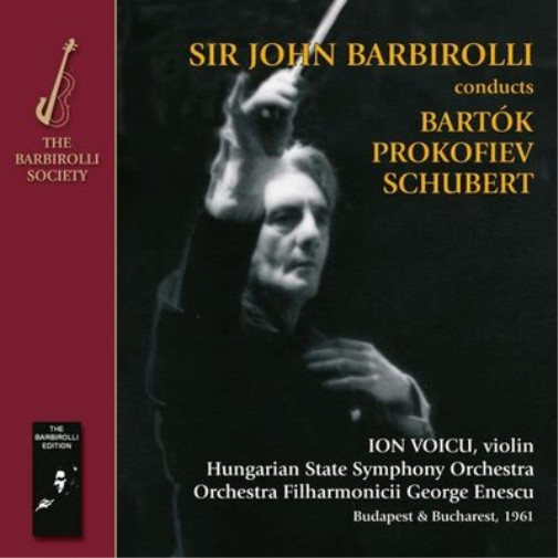 Sir John Barbirolli Conducts Bartók/Prokofiev/Schubert