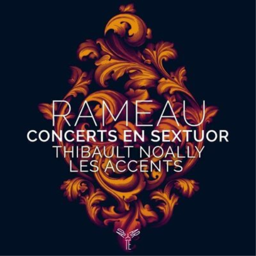 Rameau: Concerts En Sextuor