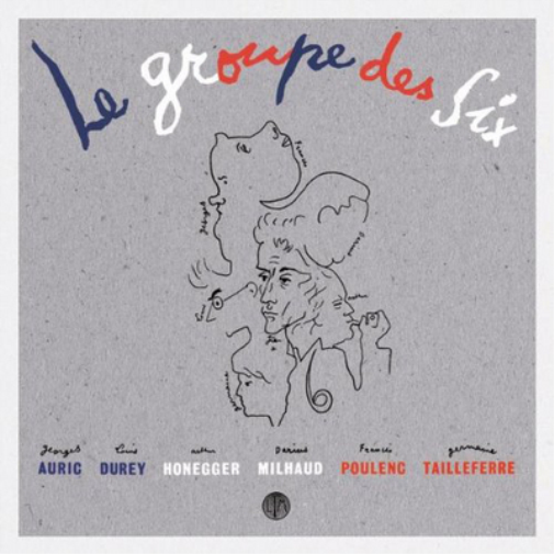 Le Groupe Des Six: Selected Works 1915-1945