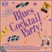 Black Top Blues Cocktail Party