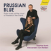 Prussian Blue: Flute Music at the Courtof Frederick the Great