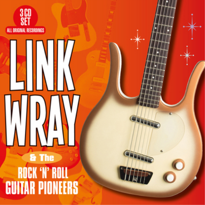 Link Wray & the Rock 'N' Roll Guitar Pioneers
