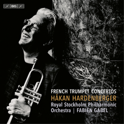 Håkan Hardenberger: French Trumpet Concertos