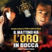 Il Mattino Ha L'oro in Bocca