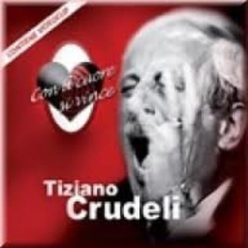 Tiziano Crudeli - Con Il Cuore Si Vince Italienisch