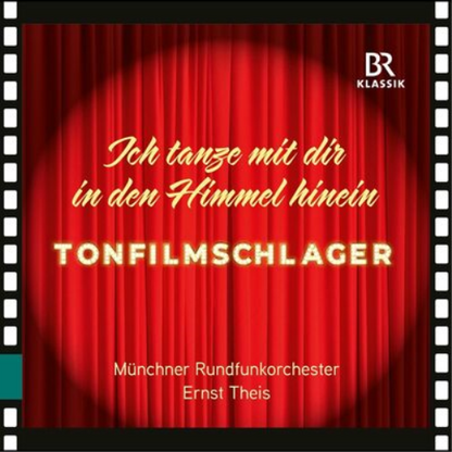 Tonfilmschlager: Ich Tanze Mit Dir in Den Himmel Hinein