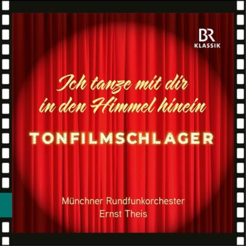 Tonfilmschlager: Ich Tanze Mit Dir in Den Himmel Hinein