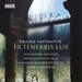 Zibuokle Martinaityte: Ex Tenebris Lux