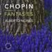 Chopin: Complete Fantasies