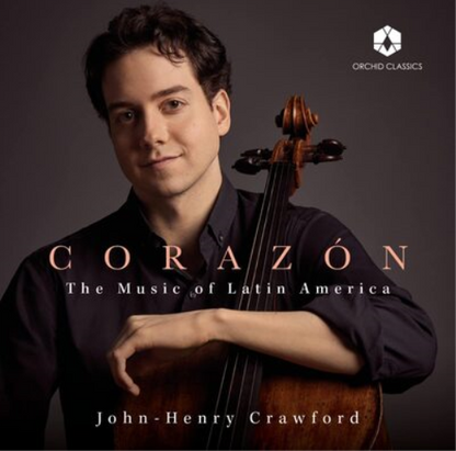 John-Henry Crawford: Corazón - The Music of Latin America