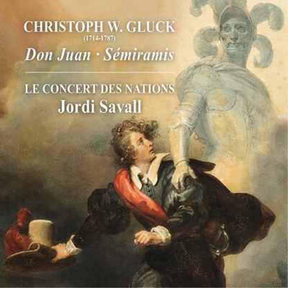 Christoph W. Gluck: Don Juan/Sémiramis