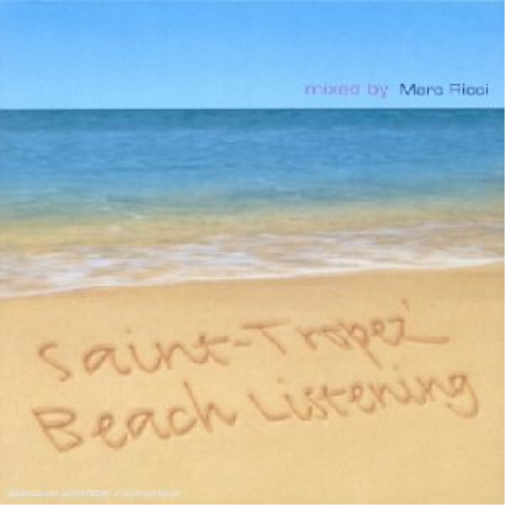 Saint-Tropez' - Beach Listening (Mixé Par Marc Ricci