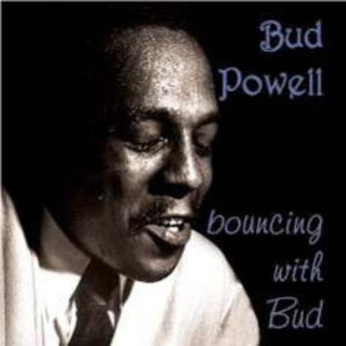 bud powell - bouncing with bud