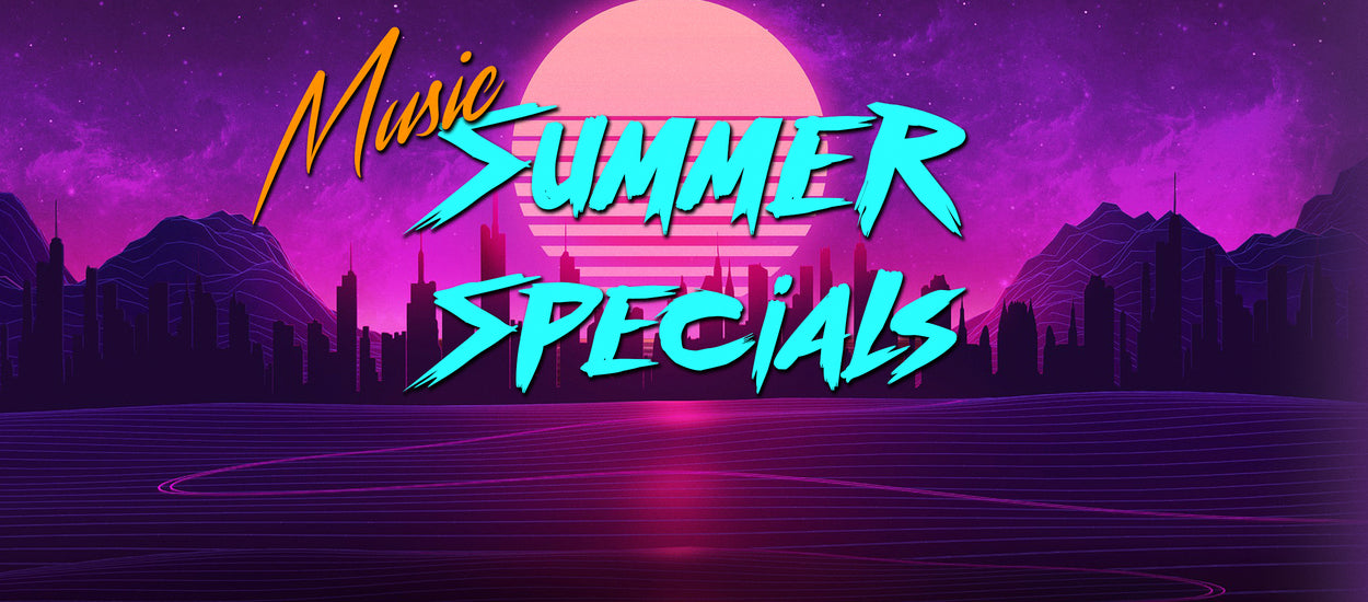 Proper Music Summer Specials