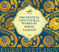 Orchestral and Choral Works By Sergei Taneyev