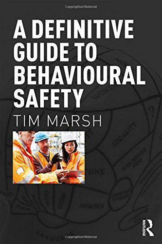 A Definitive Guide to Behavioural Safety
