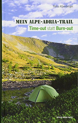 Mein Alpe-Adria-Trail [Alpe Adria - Trail]