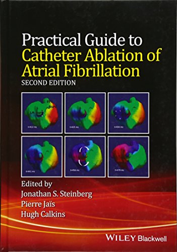 Practical Guide to Catheter Ablation of Atrial Fibrillation, 2e