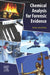 Chemical Analysis for Forensic Evidence