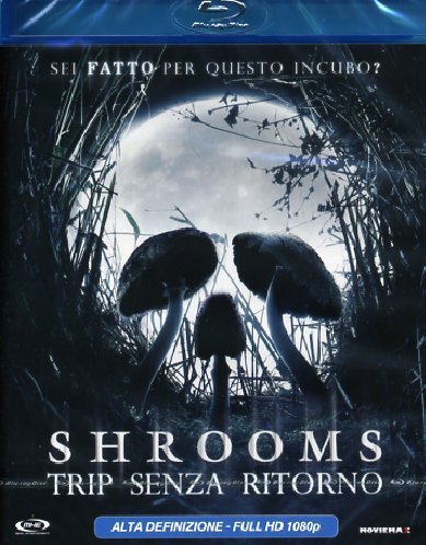 Shrooms-Trip Senza Ritorno