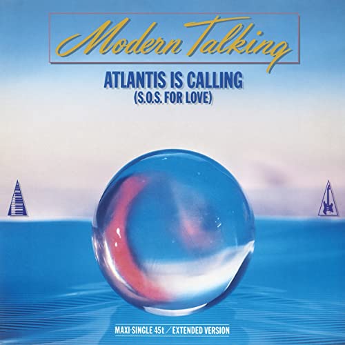 Atlantis is calling (S.O.S for love)
