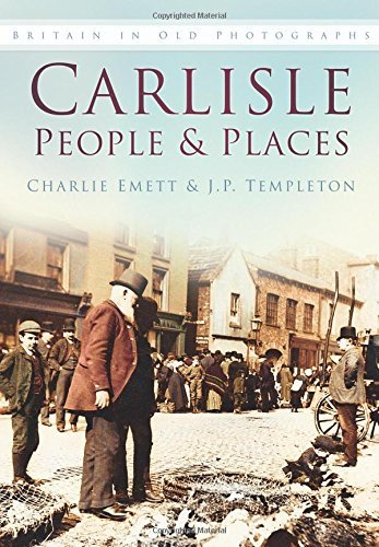 Carlisle People and Places