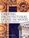 Carving Architectural Detail in Wood – Reissue