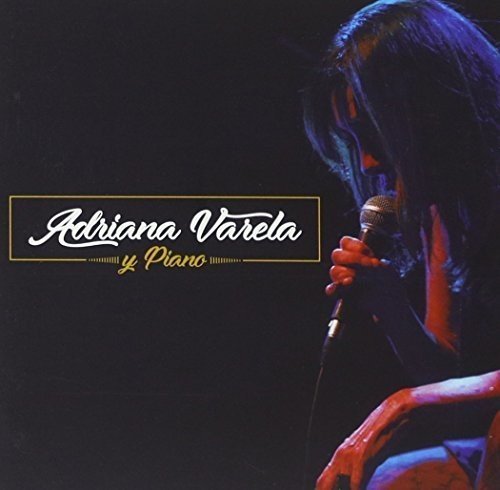 Adriana Varela Y Piano
