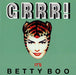 GRRR! It's Betty Boo