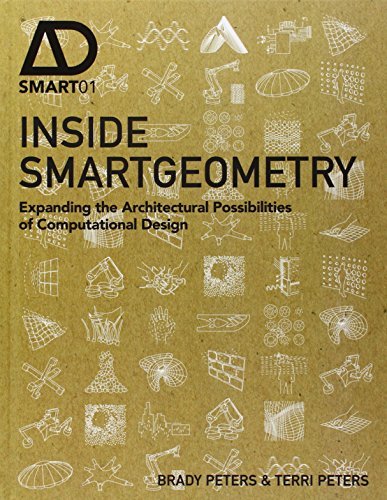Inside Smartgeometry – Expanding the Architectural Possibilities of Computational Design