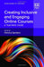 Creating Inclusive and Engaging Online Courses