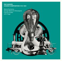 Par Hasard: Chance Composition 1913-1951