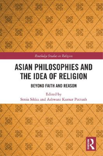 Asian Philosophies and the Idea of Religion