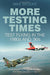 More Testing Times