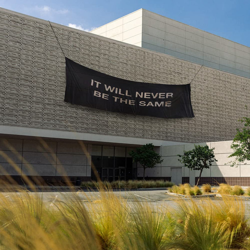 IT WILL NEVER BE THE SAME