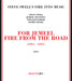 For Jemeel: Fire From The Road