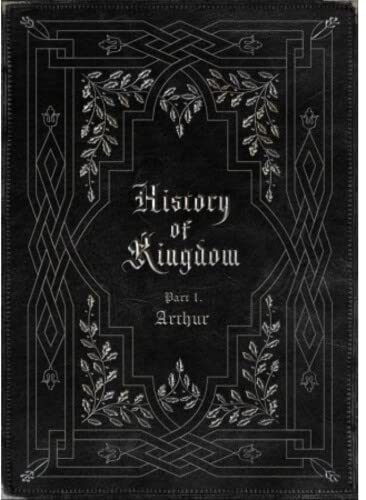 History Of Kingdom : Part1. Arthur