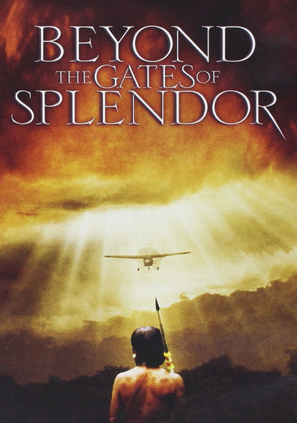 Beyond the Gates of Splendor
