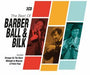 The Best of Barber, Ball & Bilk