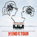 The End Of The Tour (Original Motion Pic