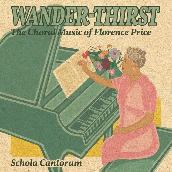 Wander-Thirst: The Choral Music of Florence Price
