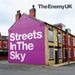 Enemy Uk-Streets In The Sky