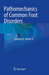 Pathomechanics of Common Foot Disorders