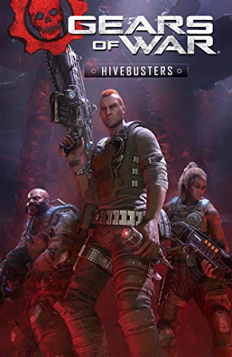 KURTIS J. WIEBE - GEARS OF WAR: HIVEBUSTERS (Book)