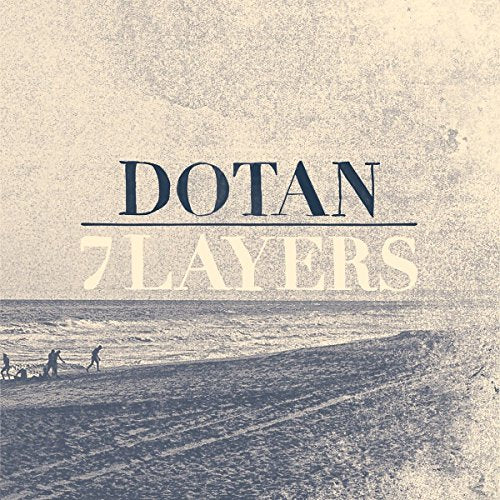 DOTAN - 7 LAYERS (VINYL) VINYL