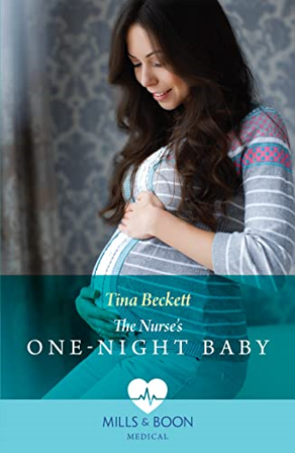 The Nurse's One-Night Baby / Nurse With A Billion Dollar Secret