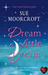 Dream a Little Dream