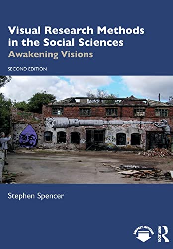 Visual Research Methods in the Social Sciences
