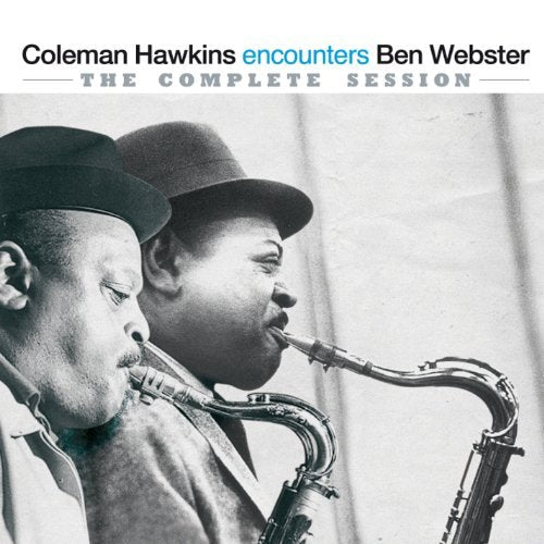 Coleman Hawkins Encounters Ben Webster: The Complete Session
